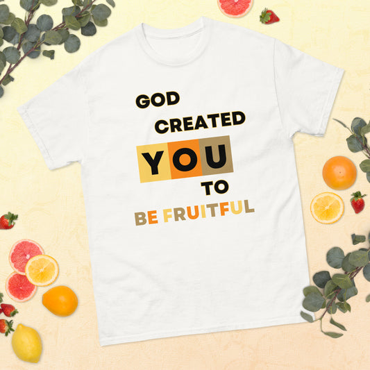 God Created You To Be Fruitful Unisex t-shirt